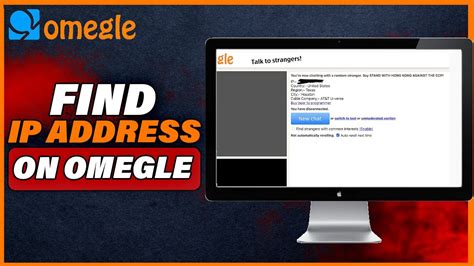 omegle ip locator|More.